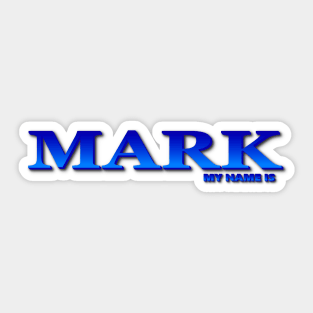 MARK. MY NAME IS MARK. SAMER BRASIL Sticker